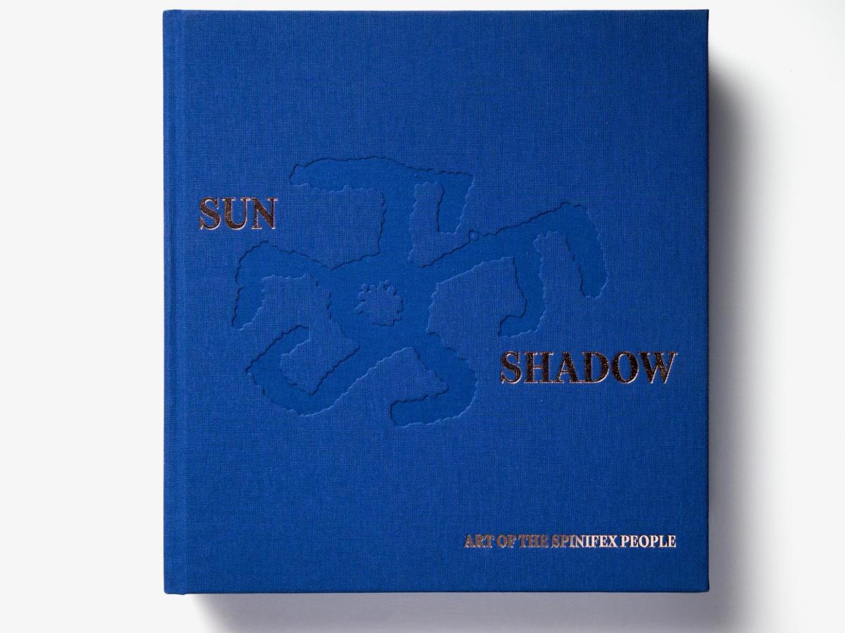 Cover for Sun and Shadow: art of the Spinifex People
